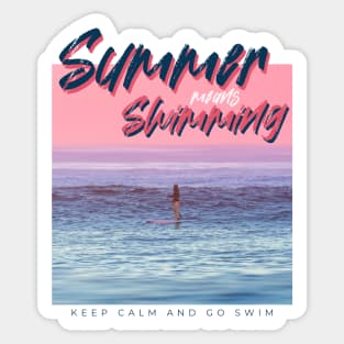 Summer Means Swimming - Summer Vacation Sticker